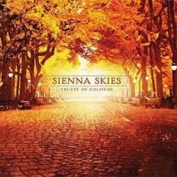 Sienna Skies : Truest of Colours